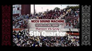NCCU Sound Machine: Band Blast 2026 "Maroon VS Gray 5th Quarter"