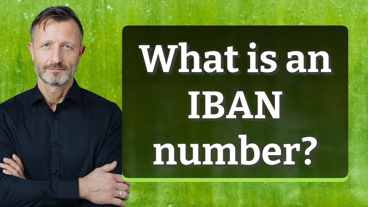 What is an IBAN number?