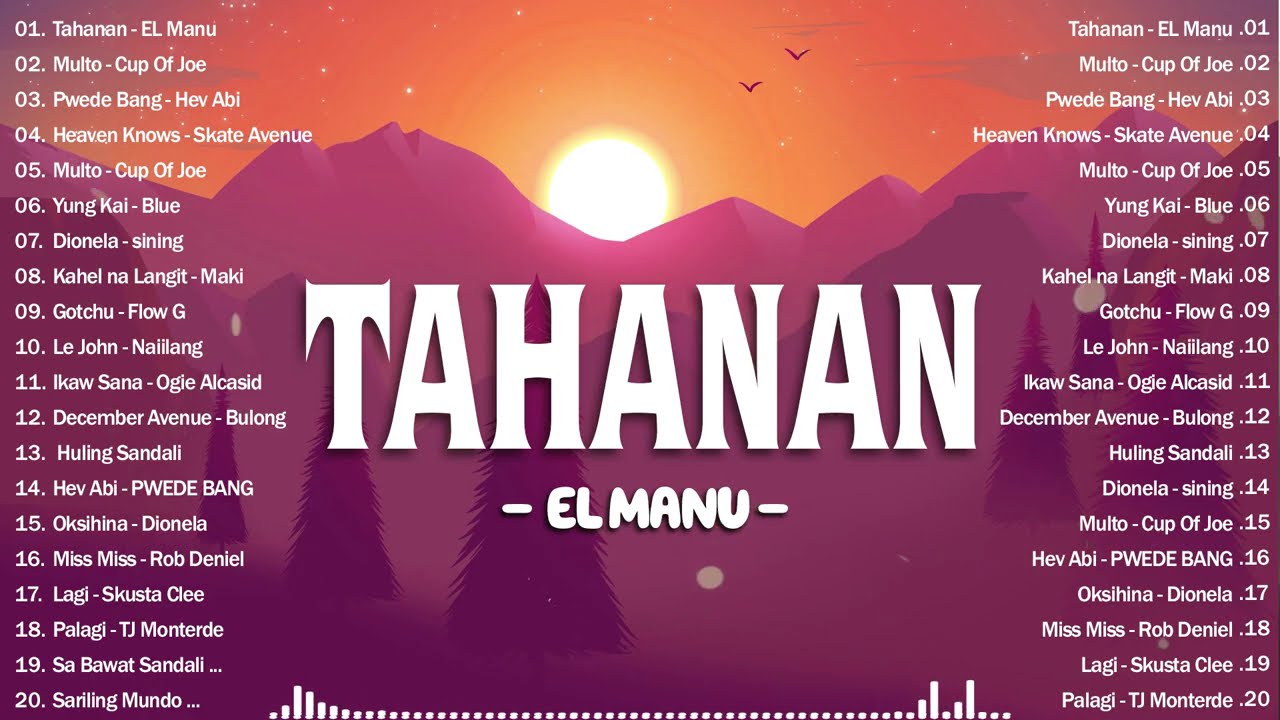Tahanan - El Manu | Top Hits Philippines 2025 🎶 OPM Trending Mix | Best Tagalog Love Songs