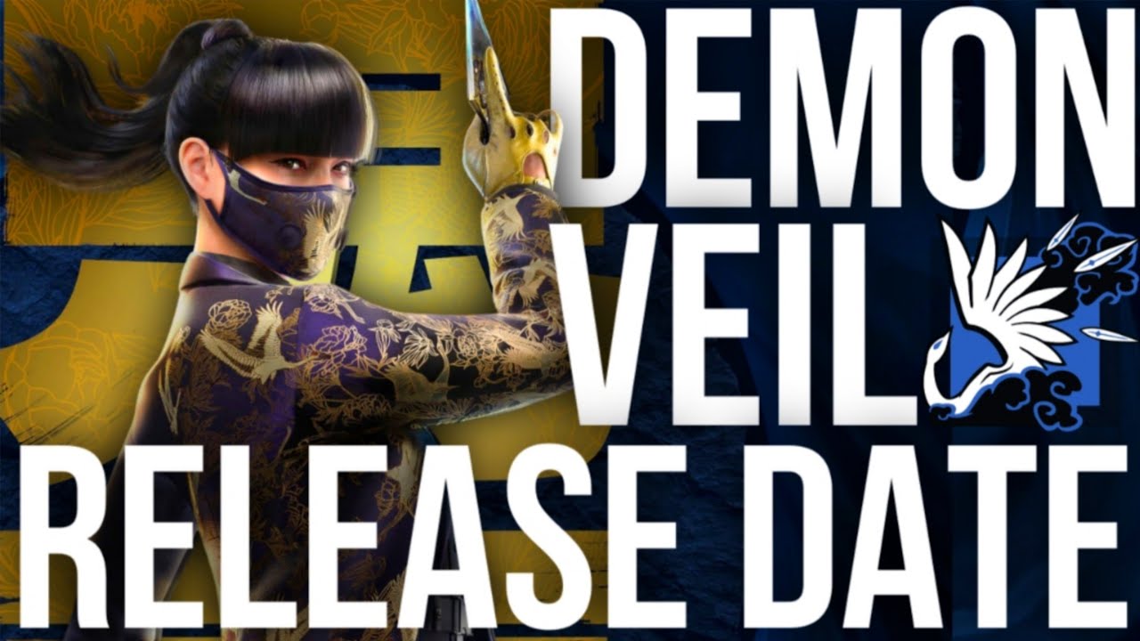 Demon Veil OFFICIAL Release Date Revealed By Ubisoft as.. NEXT WEEK? Rainbow Six Siege News