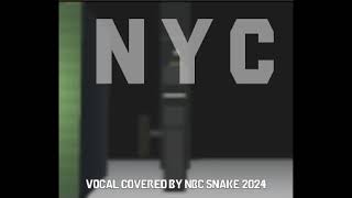 NYC (NBC Snake 2024's Vocal Cover) (Official Anthem of PZTSQ)