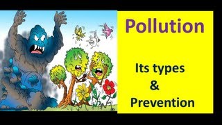 What is Pollution & its Types and Prevention (EVS Lesson for Kids) What is Pollution & its Types and Prevention (EVS Lesson for Kids)