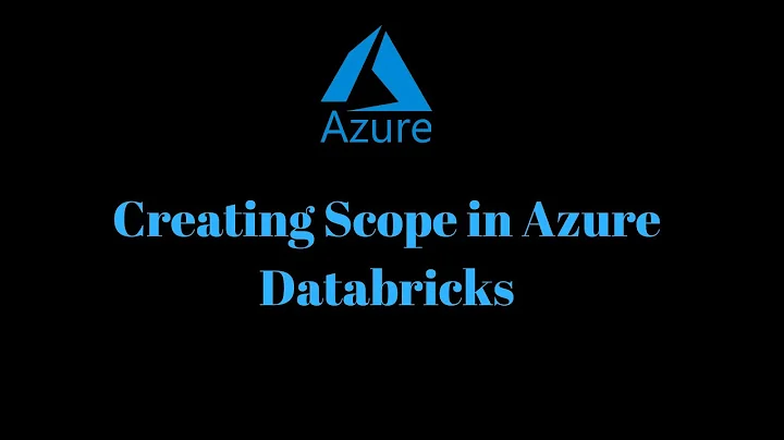 Creating scope in Azure Databricks  and use key vault to secure credentials