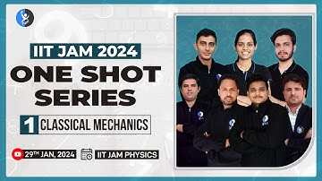 Classical Mechanics IIT JAM Physics One Shot Series 2024 | Lec-1 | IFAS