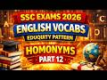 SSC Exams 2026 🔥 English Vocabulary | Homonyms 02 | Eduquity Pattern | Part-12