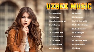 Uzbek Music 2021 Uzbek Qo'shiqlari 2021 узбекская музыка 2021 узбекские песни 2021