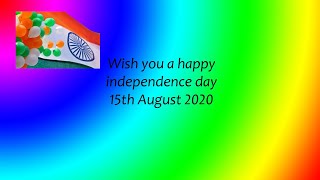 wish you a happy independence day.