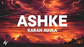 Ashke — Karan Aujla x Mxrci (Lyrics x English Meaning)