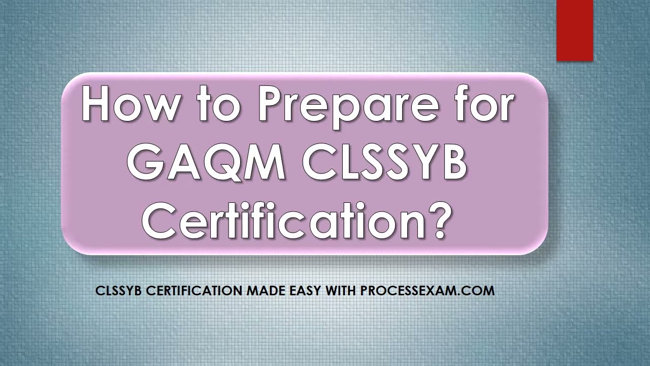 Get Latest GAQM CLSSYB Exam Questions