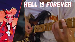 Hell is Forever - Hazbin Hotel (Full Guitar Cover With Solo)