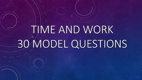 30 MODEL QUESTIONS ON TIME AND WORK #APTITUDE #LEARN FROM SCRATCH