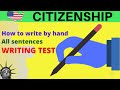 HOW TO WRITE BY HAND FOR THE US CITIZENSHIP WRITING TEST