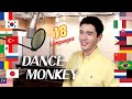 Dance monkey tones and i multilanguage cover in 18 different languages  travys kim