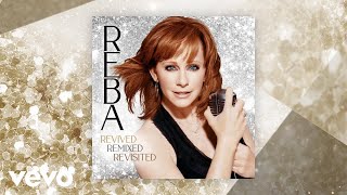 Reba McEntire - How Blue (Revisited) (Official Audio)