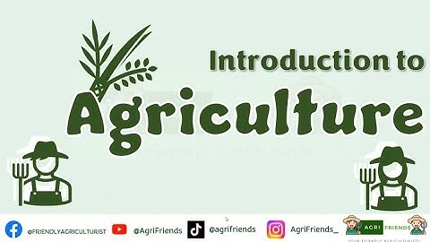 Crop Science | Introduction of Agriculture