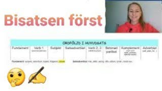 Bisatsen först - ordföljd i huvudsatser