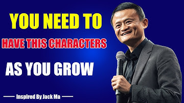 YOU NEED TO ADAPT THIS BEHAVIOUR AS YOU GROW OLD - Inspired By Jack Ma