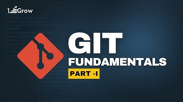 Git Fundamentals | Working Directory, Staging Area, Local & Remote Repositories | 1stepGrow Academy