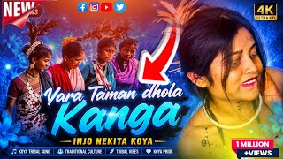 Yara Taman Dhola | Kanga | Injo Nekita Koya | New Koya Tribal Song 2026 💙