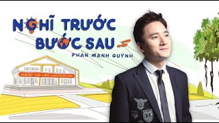 Nghĩ Trước Bước Sau | Phan Mạnh Quỳnh x Joke D x IOM | Music Video