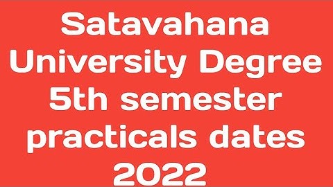 Satavahana University UG Practicals Timetable 202|SU Degree 5th semester practicals dates 2022