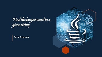 Find the largest word in a given string || #tcsxplore || Java Program