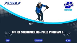 OFF ICE STICKHANDLING- PULLS PROGRAM B