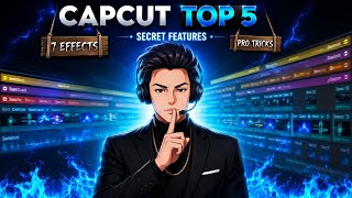 Top 5 Hidden CapCut Features That Make You Edit Like a Pro / Kirito Sensei / Day 24