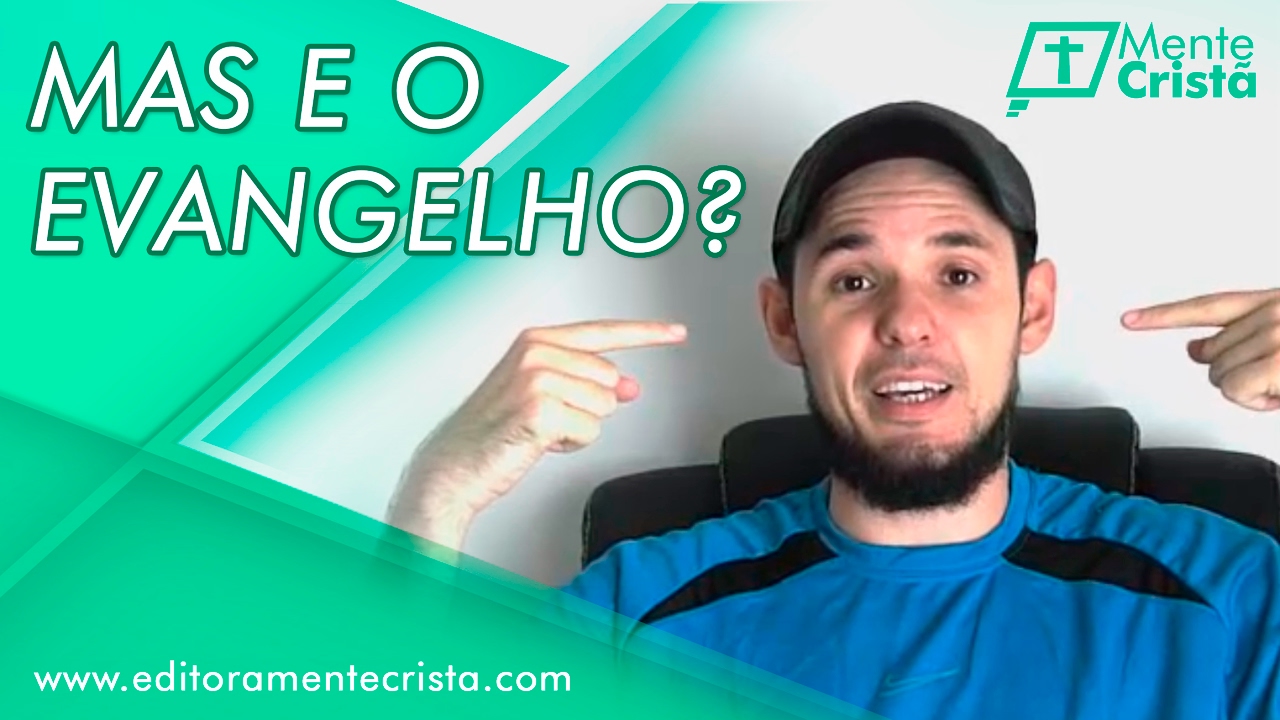 Talvez você não saiba qual é a mensagem do Evangelho! evangelho de mateus
