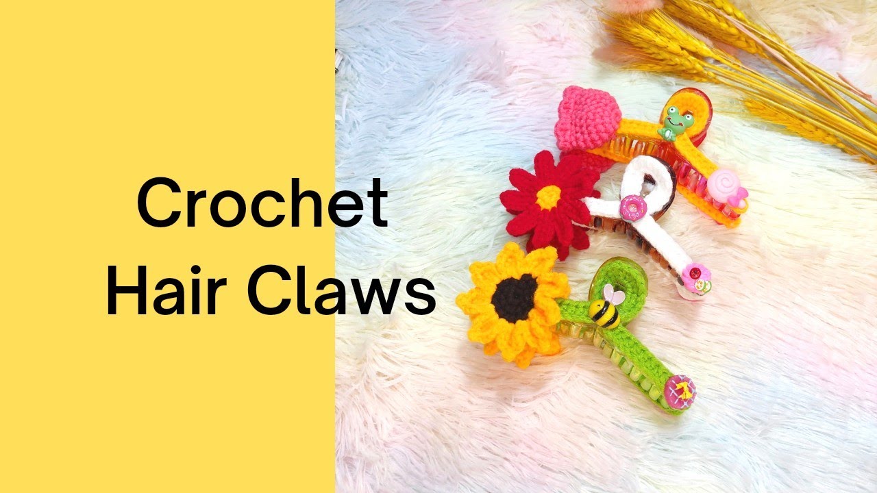 Crochet Hair Claws (Super easy & beginner friendly tutorial) English