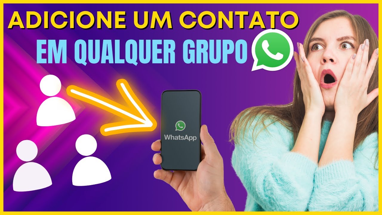 Como Adicionar um Contato no grupo do Whatsapp - YouTube