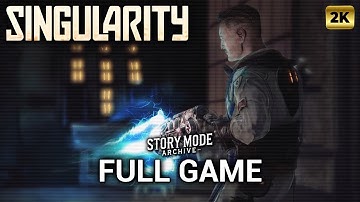 Singularity | Full Game | 2K/60fps | Walkthrough ALL ENDINGS Gameplay No Commentary
