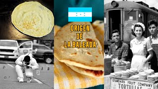 El ORIGEN de la BALEADA hondureña, plato típico por EXELENCIA de Honduras