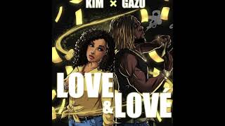 Kim  Love & Lové  feat gazo  (instrumental)