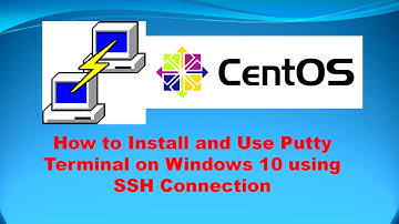 How to Install and Use Putty Terminal on Windows 10 using SSH Connection with CentOS
