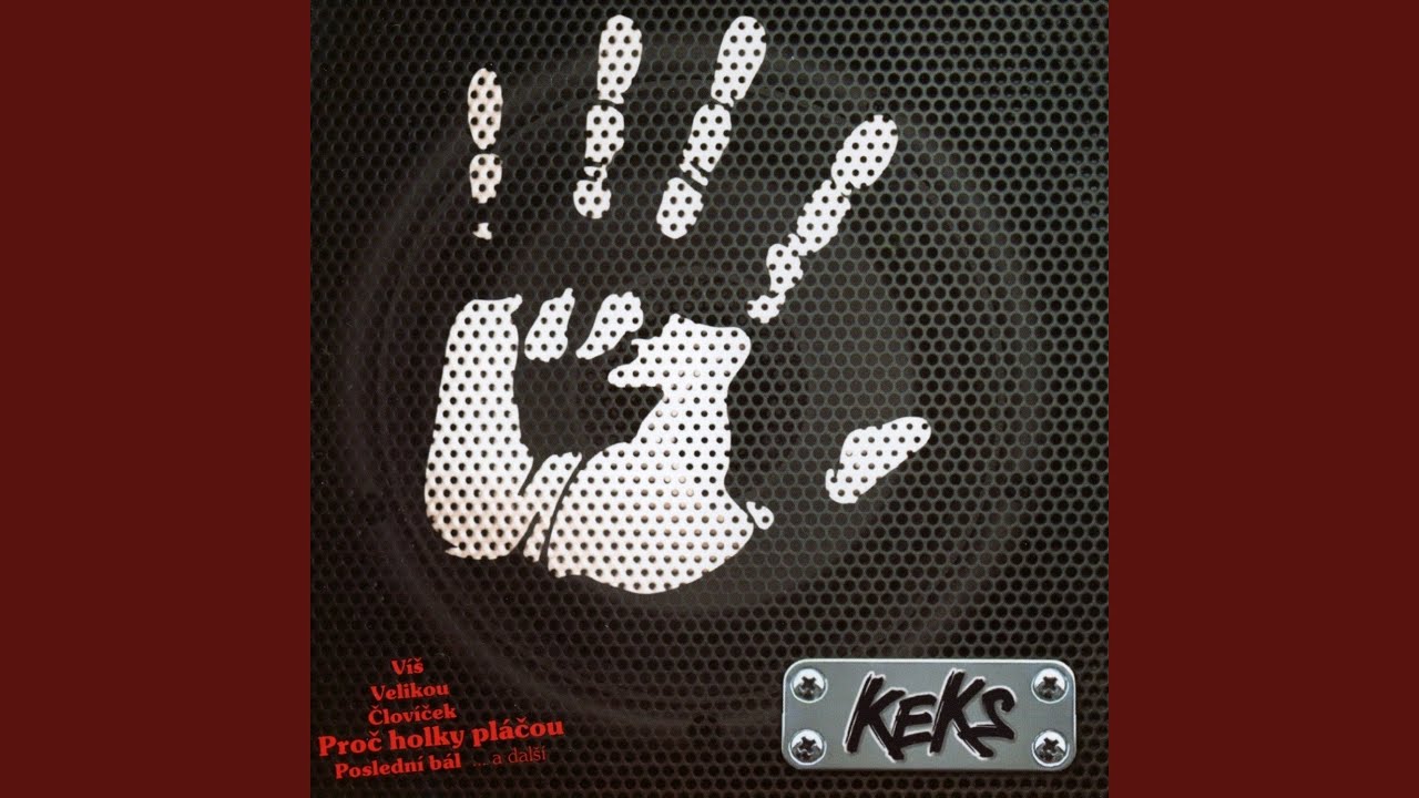 Proč Holky Pláčou (feat. Štěpán Kojan, Petr Dudík, Václav Šobíšek, Václav Suchý)
