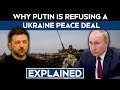 Russia-Ukraine War | Explained In 60 seconds: Why Putin Is Refusing A Ukraine Peace Deal
