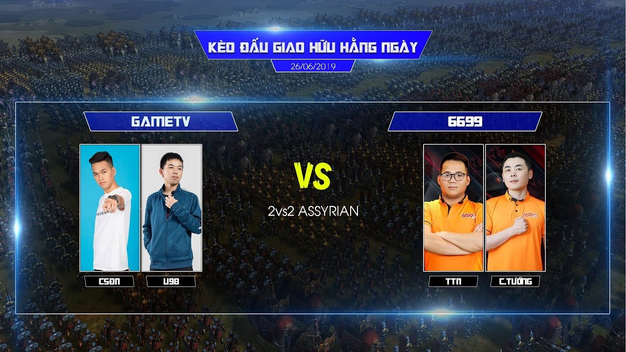 Trận 5 AoE Esports Day | Chim Sẻ Đi Nắng, U98 vs TTN, Chiến Tướng | 26/06/2019 - YouTube