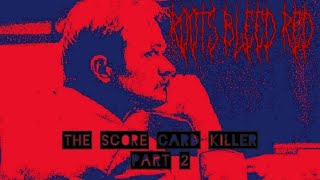 The Score Card Killer part 2