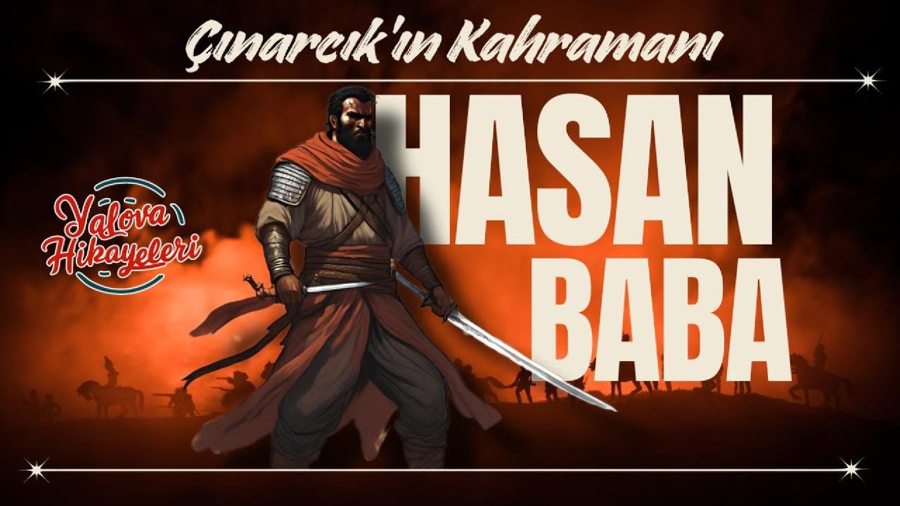 Çınarcık'ın Kahramanı Hasan Baba