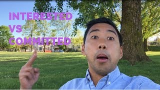 Interested Vs  Committed
