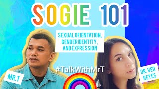 SOGIE 101 | Sexual Orientation, Gender Identity & Expression | #TalkWithMrT #LearningWithMrT