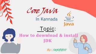 How To Download And INstall JDK/Java In Windows [In Kannada]