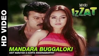 Mandara Buggaloki | Meri Izzat | Udit Narayan & Kavita Krishnamurthy