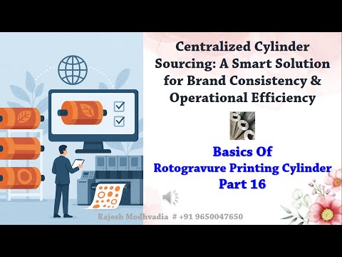 Centralized Cylinder Sourcing - Basics Of Rotogravure Printing Cylinder Part 16