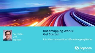 Sopheon Presents: Roadmapping Works: Get Started by Paul Heller