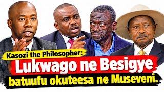 Kasozi the Philosopher Agamba Nti Lukwago ne Besigye batuufu okuteesa ne Museveni