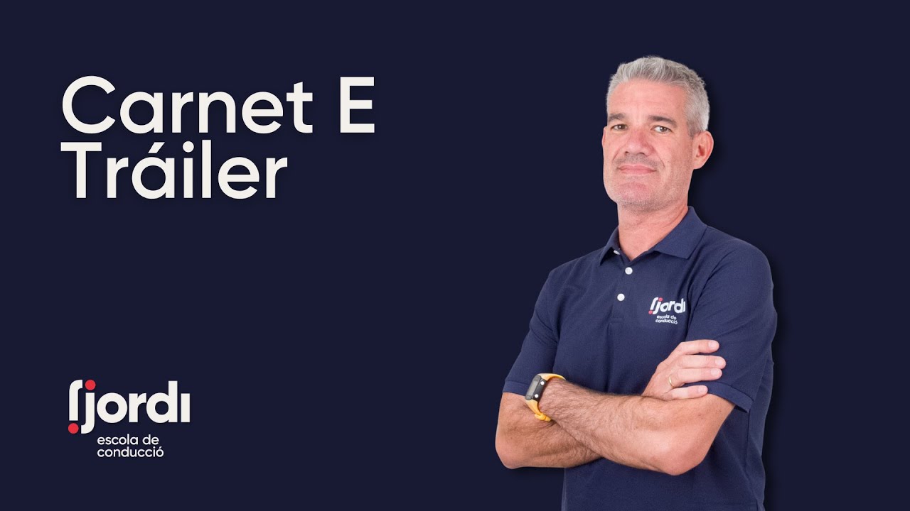 Carnet E - Carnet de tráiler | En qué consiste