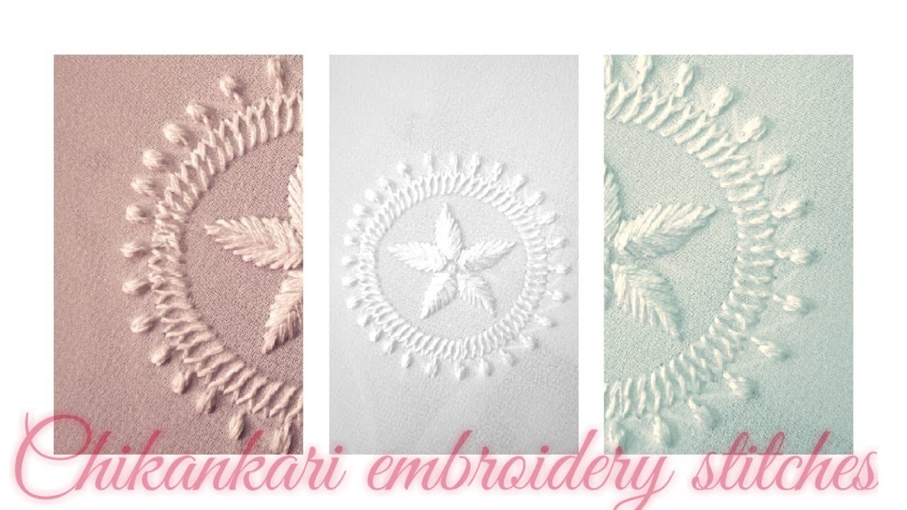Chikankari embroidery stitches | Ghaas patti stitch | Kangan stitch | Daarhi phanda stitch