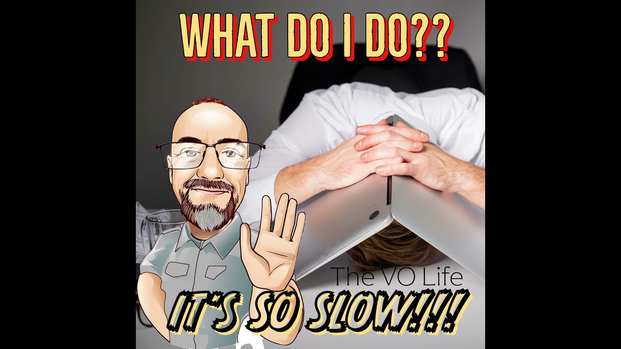 The VO Life Ep 60 - What Do You Do When It's   S L O W ? ? ?